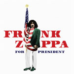  Frank Zappa For President